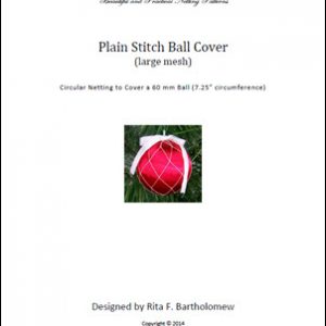Plain Stitch - large mesh ball cover