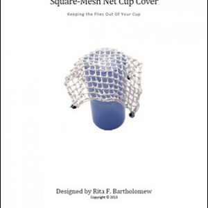 Cup Cover: Square-Mesh